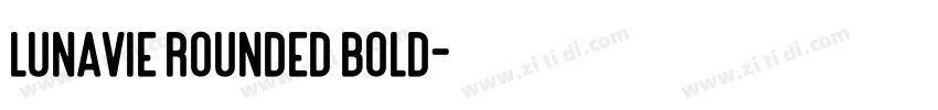 Lunavie Rounded Bold字体转换